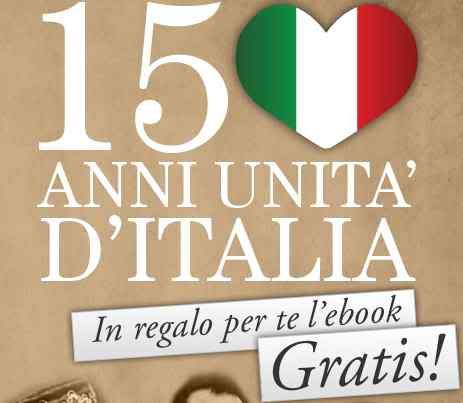 150 anni dell’Unità d’Italia: richiedi il libro gratuito
