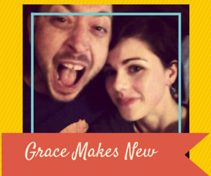 Grace Makes New