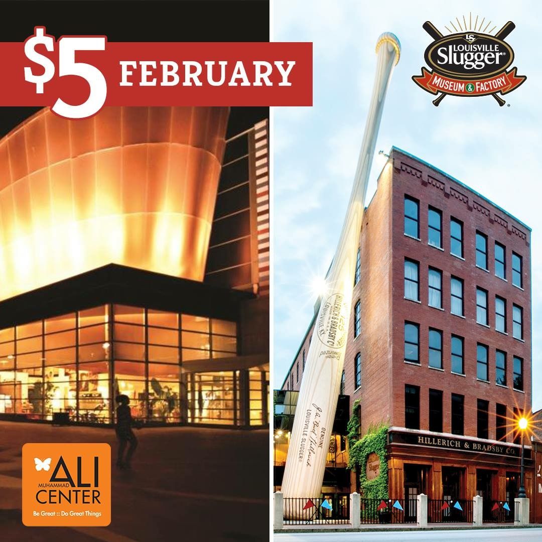 $5 Admission to Louisville Slugger Museum & Factory and Muhammad Ali Center in February