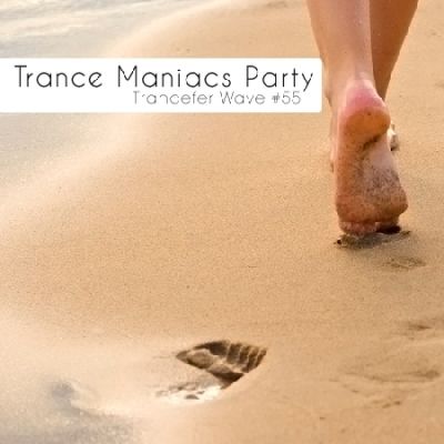 VA - Trance Maniacs Party: Trancefer Wave 55 (2011)