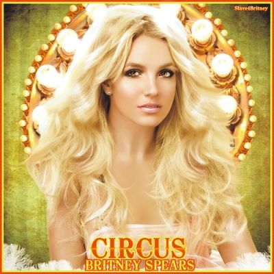 britney spears circus album art. Britney Spears - Circus (UK