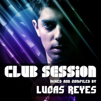 VA - Club Session (compiled by Lucas Reyes) (2011)